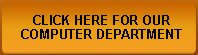 click here for our computer department